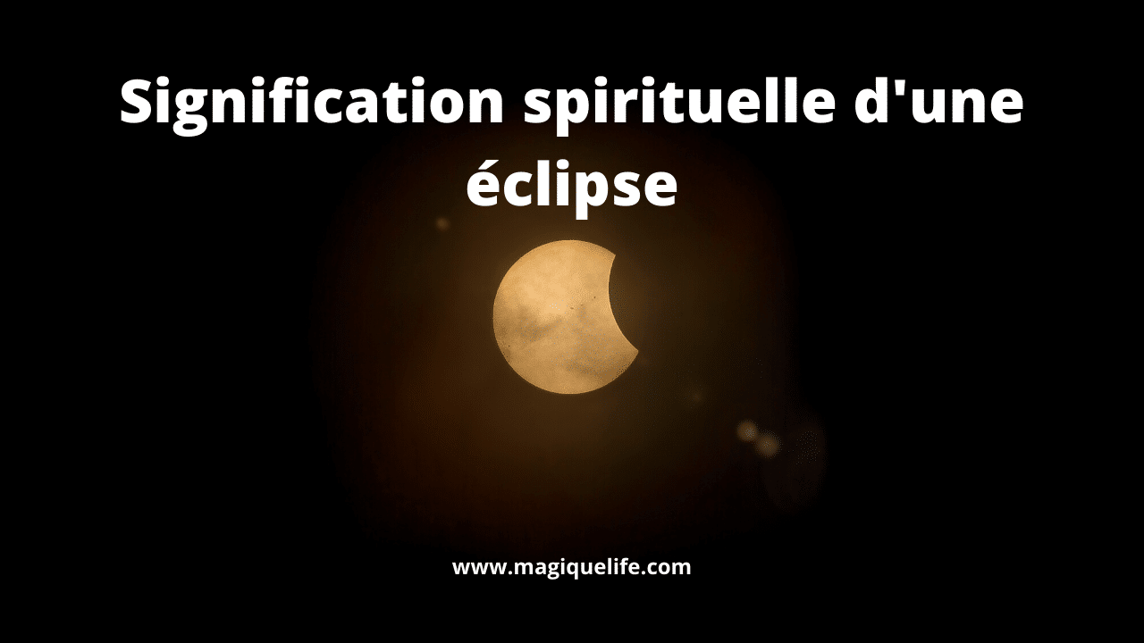 Signification spirituelle d'une éclipse