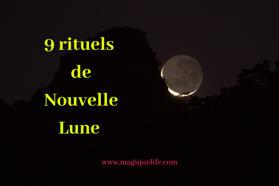 9 rituels de Nouvelle Lune pour manifester ce que vous voulez — free download